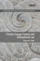Book cover of: Climate Change Finance and International Law. By: Alexander Zahar