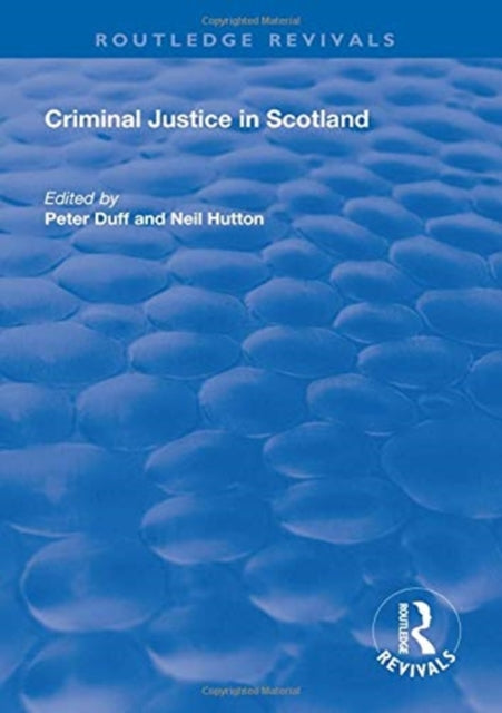 Book cover of: Criminal Justice in Scotland. By: Peter Duff