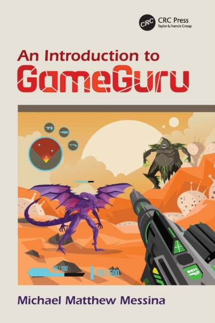 Book cover of: Introduction to GameGuru. By: Michael Matthew Messina