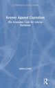 Book cover of: Keynes Against Capitalism. By: James R. Crotty