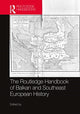 Book cover of: Routledge Handbook of Balkan and Southeast European History. By: John R. Lampe