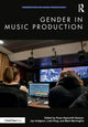 Book cover of: Gender in Music Production. By: Russ Hepworth-Sawyer
