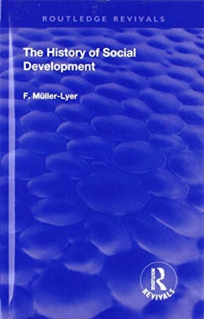 Book cover of: History of Social Development. By: F. Muller-Lyer