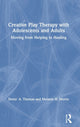 Book cover of: Creative Play Therapy with Adolescents and Adults. By: Denis' A. Thomas