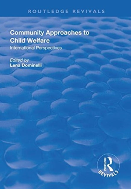 Book cover of: Community Approaches to Child Welfare. By: Lena Dominelli