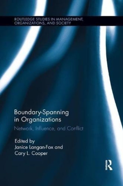 Book cover of: Boundary-Spanning in Organizations. By: Janice Langan Fox