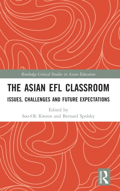 Book cover of: Asian EFL Classroom. By: Soo-Ok Kweon