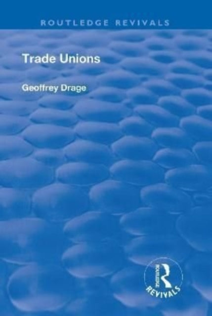 Book cover of: Trade Unions. By: Geoffrey Drage