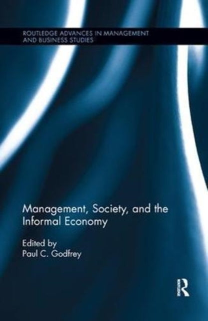 Book cover of: Management, Society, and the Informal Economy. By: Paul Godfrey