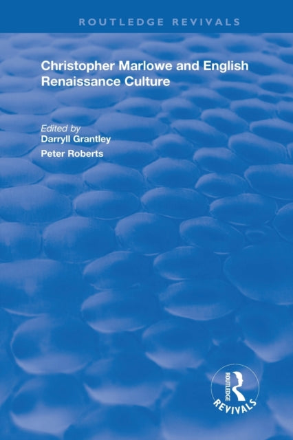 Book cover of: Christopher Marlowe and English Renaissance Culture. By: Darryll Grantley
