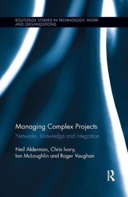 Book cover of: Managing Complex Projects. By: Neil Alderman