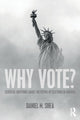 Book cover of: Why Vote?. By: Daniel M. Shea