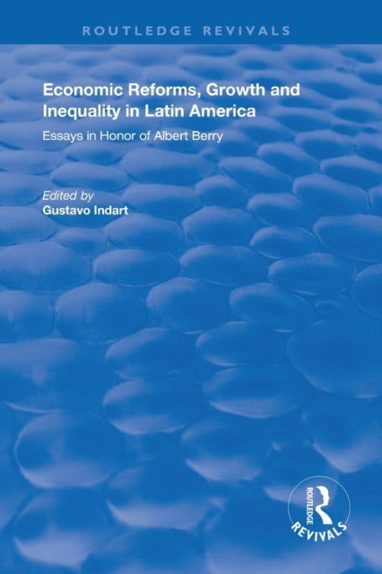 Book cover of: Economic Reforms, Growth and Inequality in Latin America. By: Gustavo Indart
