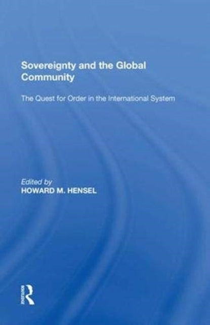 Book cover of: Sovereignty and the Global Community. By: Howard M. Hensel