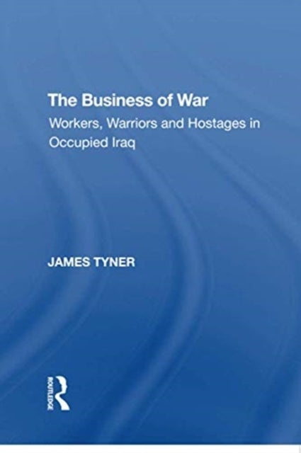 Book cover of: Business of War. By: James A. Tyner