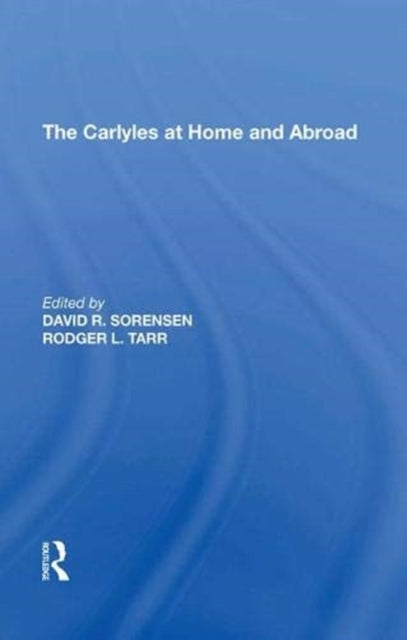 Book cover of: Carlyles at Home and Abroad. By: David R. Sorensen