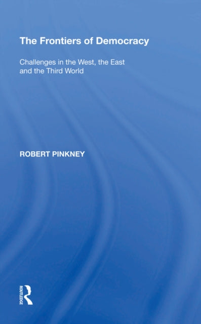 Book cover of: Frontiers of Democracy. By: Robert Pinkney