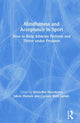 Book cover of: Mindfulness and Acceptance in Sport. By: Kristoffer Henriksen