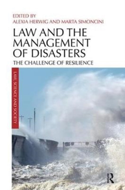 Book cover of: Law and the Management of Disasters. By: Alexia Herwig