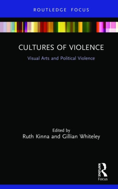 Book cover of: Cultures of Violence. By: Ruth Kinna