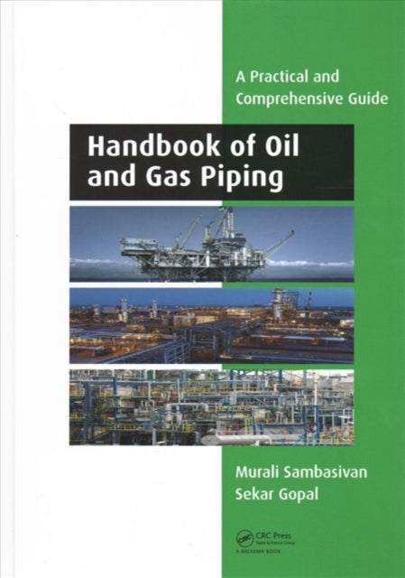 Book cover of: Handbook of Oil and Gas Piping. By: Murali Sambasivan