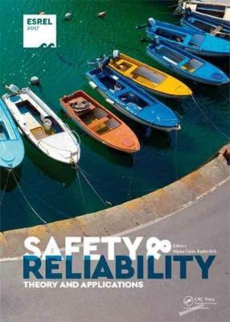 Book cover of: Safety and Reliability. Theory and Applications. By: Marko Cepin