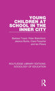 Book cover of: Young Children at School in the Inner City. By: Barbara Tizard