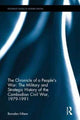 Book cover of: Chronicle of a People's War: The Military and Strategic History of the Cambodian Civil War, 1979–1991. By: Boraden Nhem