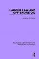 Book cover of: Labour Law and Off-Shore Oil. By: Jonathan S. Kitchen