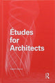 Book cover of: Etudes for Architects. By: Joseph Choma
