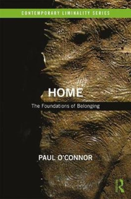 Book cover of: Home: The Foundations of Belonging. By: Paul O'Connor
