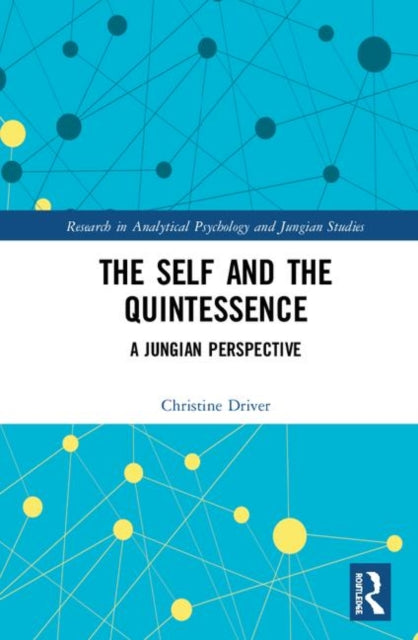 Book cover of: Self and the Quintessence. By: Christine Driver
