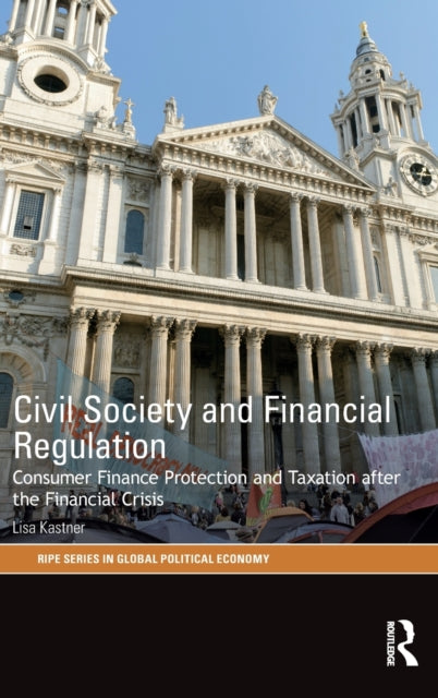 Book cover of: Civil Society and Financial Regulation. By: Lisa V. Kastner