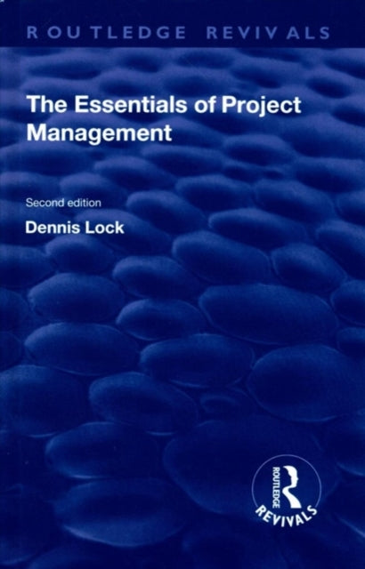 Book cover of: Essentials of Project Management. By: Dennis Lock
