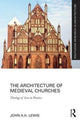 Book cover of: Architecture of Medieval Churches. By: John E. Lewis Ph. D.