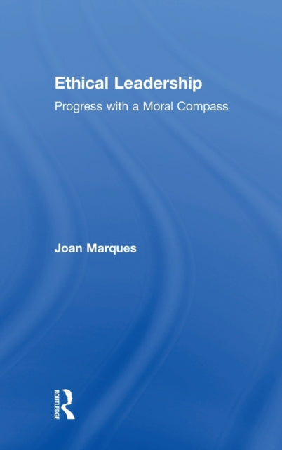 Book cover of: Ethical Leadership. By: Joan Marques