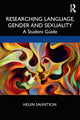 Book cover of: Researching Language, Gender and Sexuality. By: Helen Sauntson