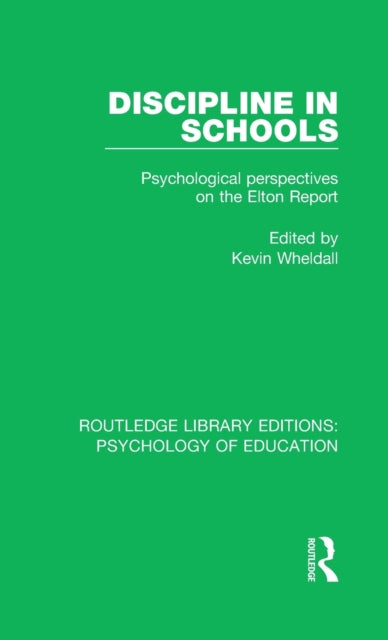 Book cover of: Discipline in Schools. By: Kevin Wheldall
