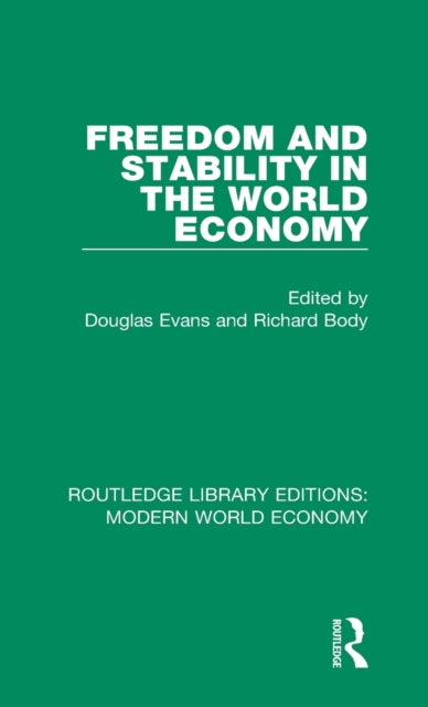 Book cover of: Freedom and Stability in the World Economy. By: Douglas Evans
