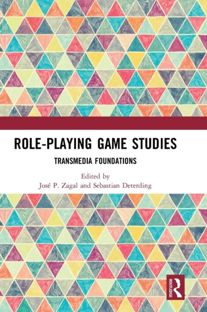 Book cover of: Role-Playing Game Studies. By: Sebastian Deterding