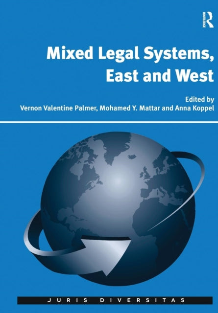 Book cover of: Mixed Legal Systems, East and West. By: Vernon Valentine Palmer
