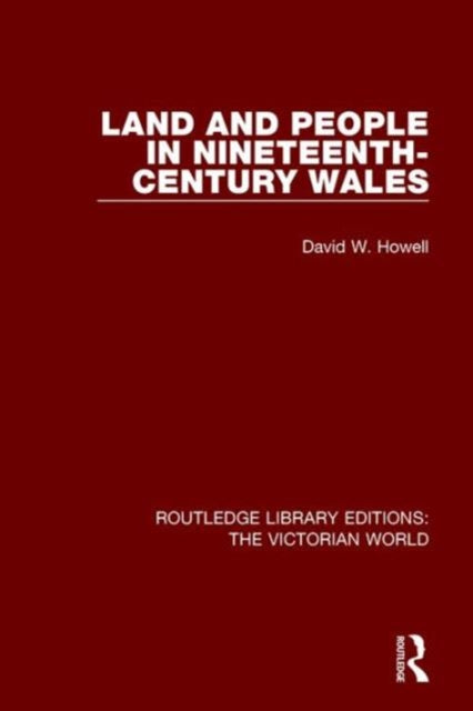 Book cover of: Land and People in Nineteenth-Century Wales. By: David W. Howell