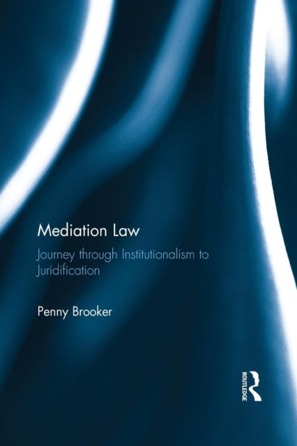 Book cover of: Mediation Law. By: Penny Brooker