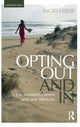 Book cover of: Opting Out and In. By: Ingrid Biese