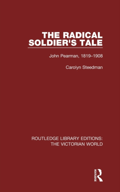 Book cover of: Radical Soldier's Tale. By: Carolyn Steedman