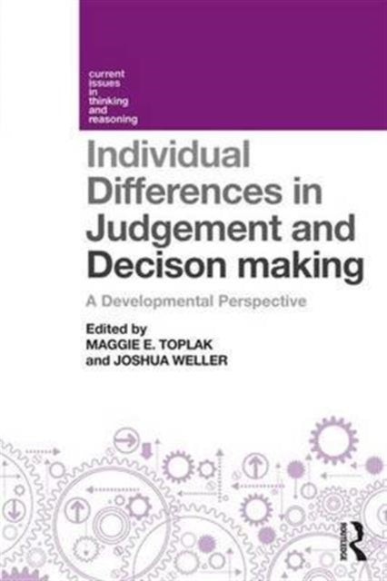 Book cover of: Individual Differences in Judgement and Decision-Making. By: Maggie Toplak