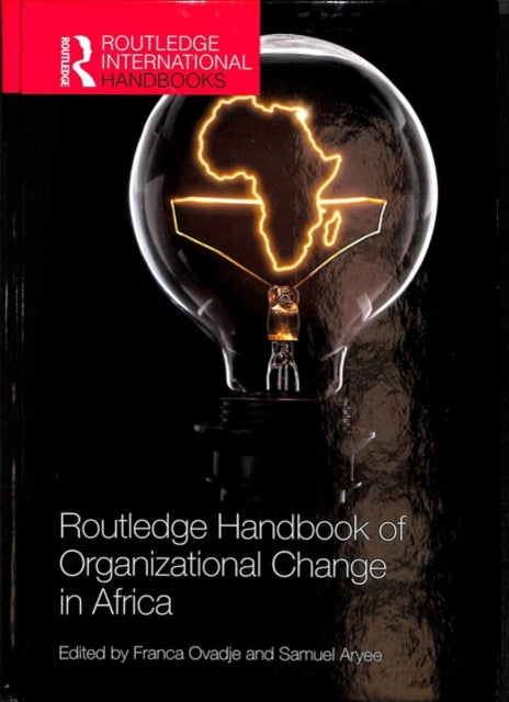 Book cover of: Routledge Handbook of Organizational Change in Africa. By: Franca Ovadje