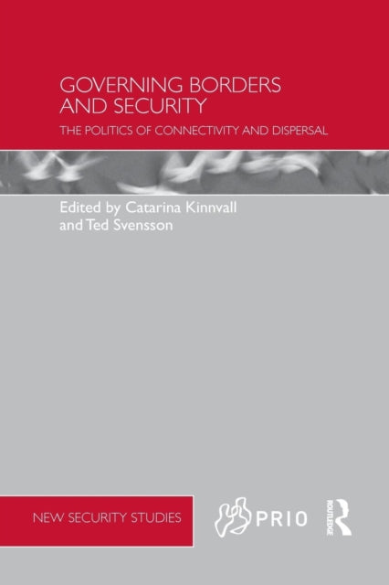 Book cover of: Governing Borders and Security. By: Catarina Kinnvall