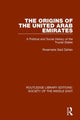 Book cover of: Origins of the United Arab Emirates. By: Rosemarie Said Zahlan