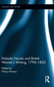 Book cover of: Didactic Novels and British Women's Writing, 1790-1820. By: Hilary Havens